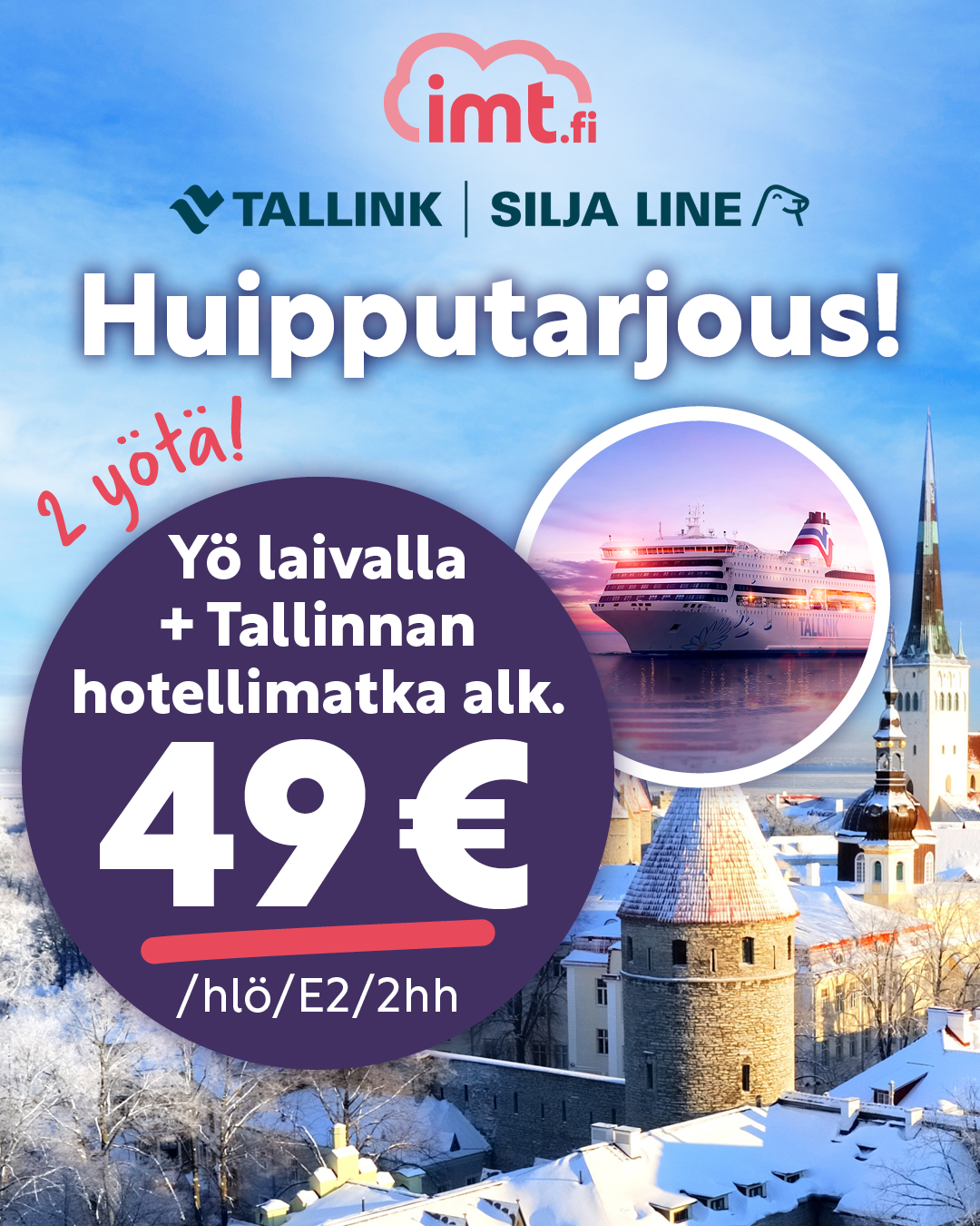 Yö laivalla + hotellimatka alk. 49 € TARJOUS